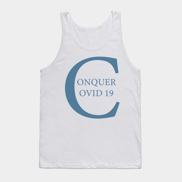 Conquer covid 19 Tank Top by Coolthings